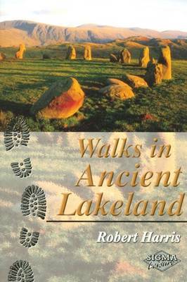 Walks in Ancient Lakeland on Paperback by Robert Harris