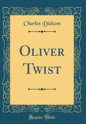 Oliver Twist (Classic Reprint) by DICKENS image