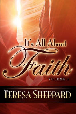 It's All about Faith by Teresa Sheppard image
