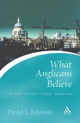 What Anglicans Believe by David L. Edwards image