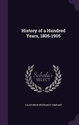 History of a Hundred Years, 1805-1905 image