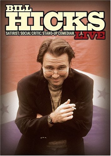 Bill Hicks - Live: Satirist, Social Critic, Stand Up Comedian on DVD image