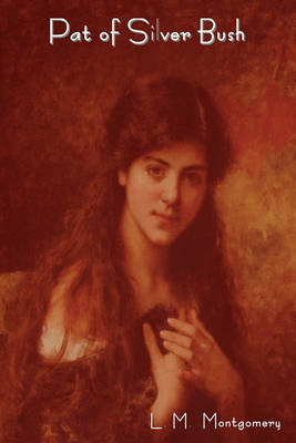 Pat of Silver Bush by Lucy Maud Montgomery image