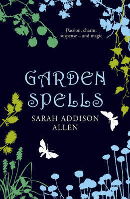 Garden Spells on Hardback by Sarah Addison Allen