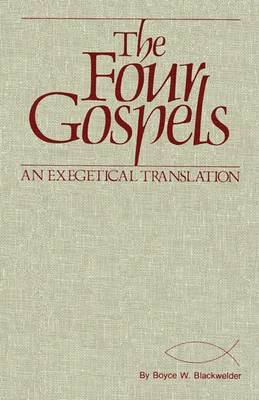 The Four Gospels on Paperback by Boyce W. Blackwelder