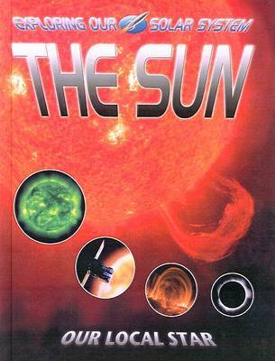 The Sun: Our Local Star on Hardback by David Jefferis