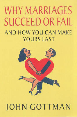 Why Marriages Succeed or Fail by John M. Gottman image