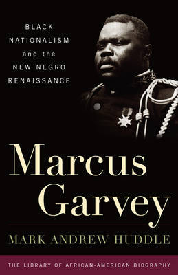 Marcus Garvey on Hardback by Mark A. Huddle