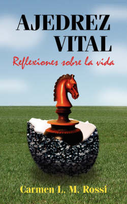 Ajedrez Vital: Reflexiones Sobre La Vida by Carmen, L. M. Rossi image
