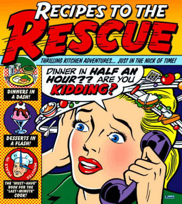 Recipes to the Rescue by Better Homes & Gardens image