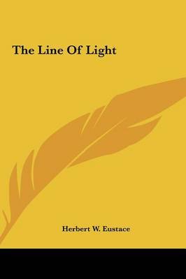 The Line of Light by Herbert W. Eustace image
