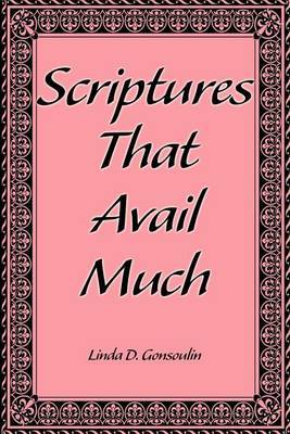 Scriptures That Avail Much by Linda D. Gonsoulin image