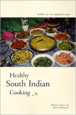 Healthy South Indian Cuisine by Alamelu Vairavan image