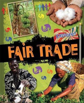 Explore!: Fair Trade by Jillian Powell image