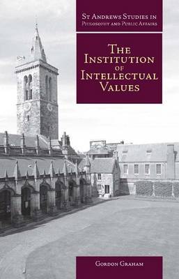 Institution of Intellectual Values by Gordon Graham image