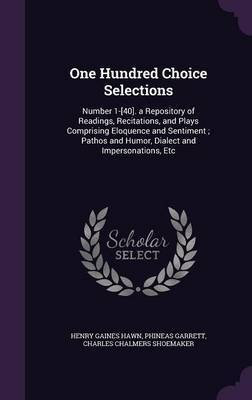 One Hundred Choice Selections on Hardback by Henry Gaines Hawn