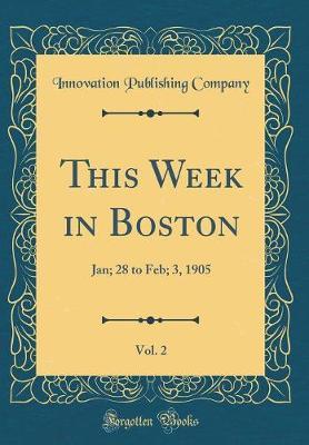 This Week in Boston, Vol. 2 by Innovation Publishing Company image