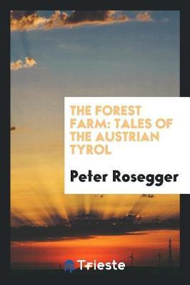 The Forest Farm by Peter Rosegger image