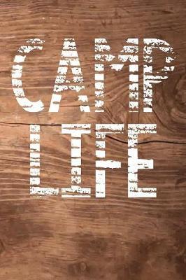 Camp Life by Camping Dan Journals image