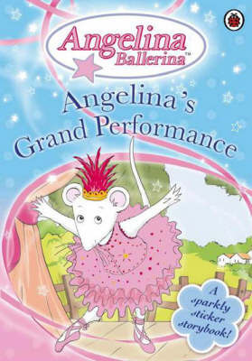 Angelina's Grand Performance: A Sparkly Sticker Storybook image