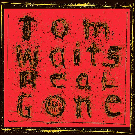 Real Gone on CD by Tom Waits