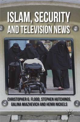 Islam, Security and Television News by Christopher Flood image