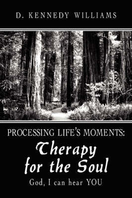 Processing Life's Moments by D. Kennedy Williams image