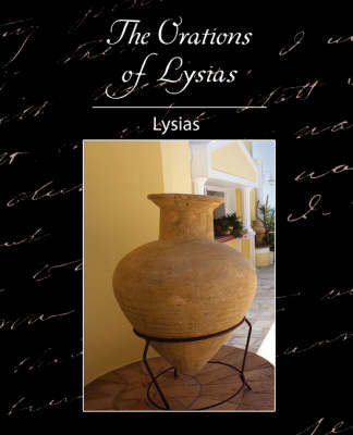 The Orations of Lysias by . Lysias image
