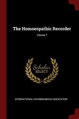 The Homoeopathic Recorder; Volume 7