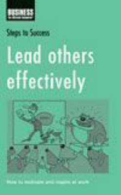 Lead Others Effectively