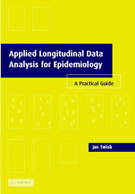 Applied Longitudinal Data Analysis for Epidemiology: A Practical Guide by Jos W.R. Twisk image