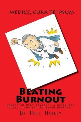 Beating Burnout by Dr Phil Harley image