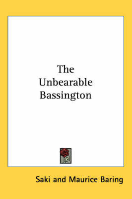 The Unbearable Bassington on Paperback by Saki