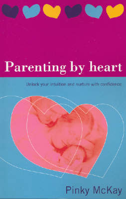 Parenting by Heart by Pinky McKay image