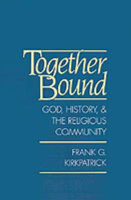 Together Bound on Hardback by Frank G Kirkpatrick