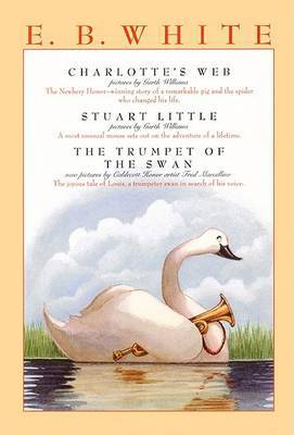 E. B. White Classics Box Set (Charlotte's Web / Stuart Little / Trumpet of the Swan) by E White image
