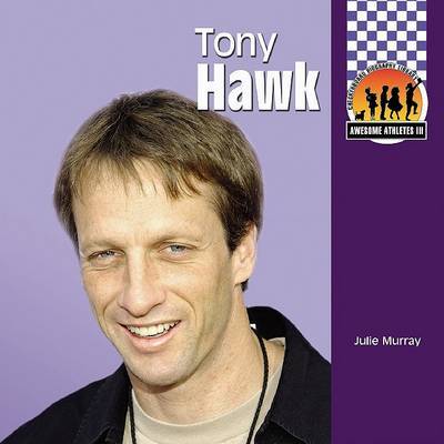 Tony Hawk on Hardback by Julie Murray