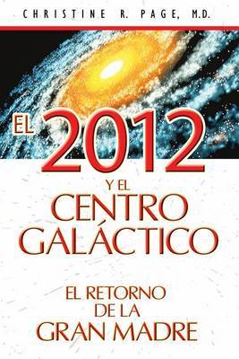 El 2012 y El Centro Galactico by Christine R Page image