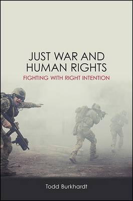 Just War and Human Rights by Todd Burkhardt image