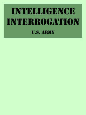 Intelligence Interrogation by U.S. Army image