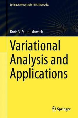Variational Analysis and Applications by Boris S Mordukhovich image