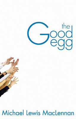 The Good Egg by Michael Lewis MacLennan image