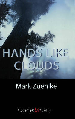 Hands Like Clouds: An Elias McCann Mystery on Paperback by Mark Zuehlke