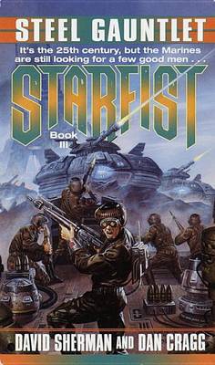 Starfist: Steel Gauntlet by David Sherman