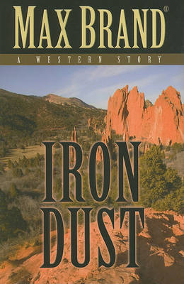 Iron Dust by Max Brand image