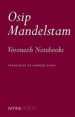 The Voronezh Notebooks by Osip Mandelstam image