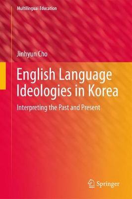 English Language Ideologies in Korea by Jinhyun Cho image