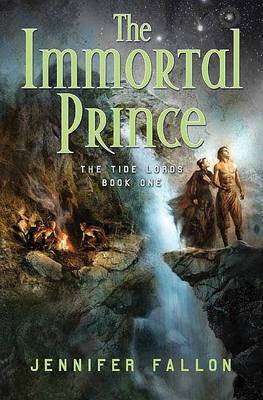 The Immortal Prince on Hardback by Jennifer Fallon