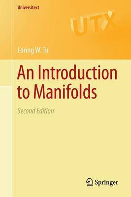 An Introduction to Manifolds on Paperback by Loring W. Tu