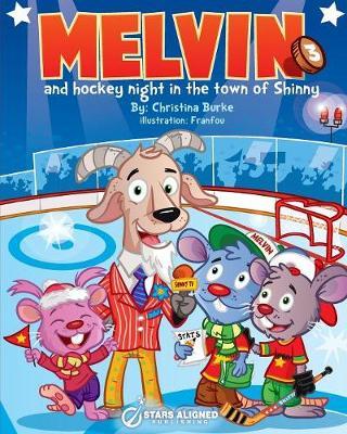 Melvin and Hockey Night in the Town of Shinny (Softcover) by CHRISTINA BURKE image